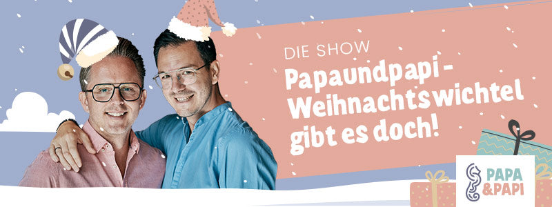 Papaundpapi - Weihnachtswichtel gibt es doch!